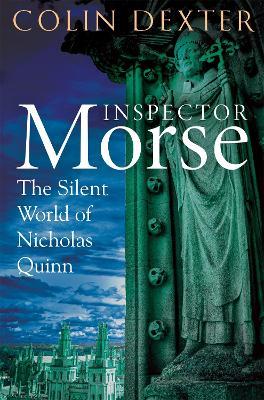 The Silent World of Nicholas Quinn - Colin Dexter - cover