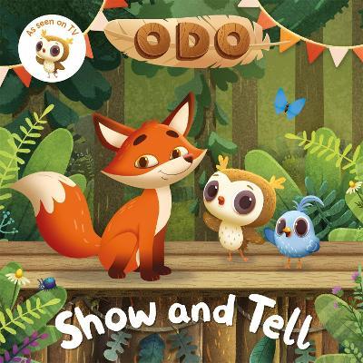 Odo: Show and Tell: As seen on Milkshake! - Odo - cover