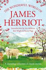 The Wonderful World of James Herriot: A Charming Collection of Classic Stories