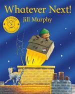 Whatever Next!: 40th Anniversary Edition