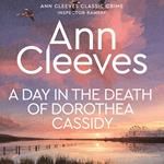 A Day in the Death of Dorothea Cassidy