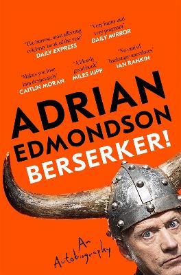 Berserker!: The deeply moving and brilliantly funny memoir from one of Britain's most beloved comedians - Adrian Edmondson - cover
