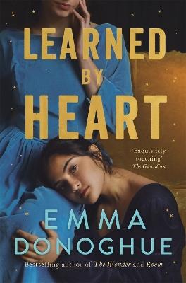 Learned By Heart: From the award-winning author of Room - Emma Donoghue - cover