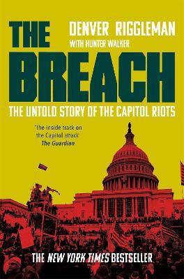The Breach: The Untold Story of the Capitol Riots - Denver Riggleman - cover