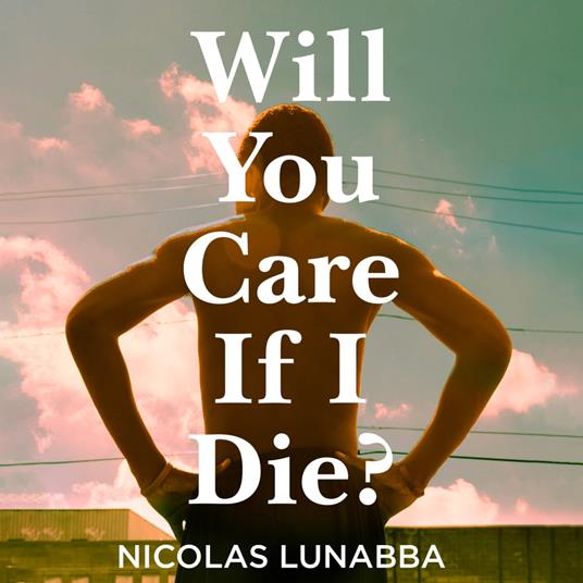 Will You Care If I Die?