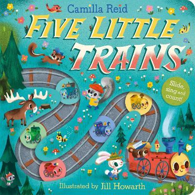 Five Little Trains: A Nursery Rhyme Counting Book for Toddlers - Camilla Reid - cover