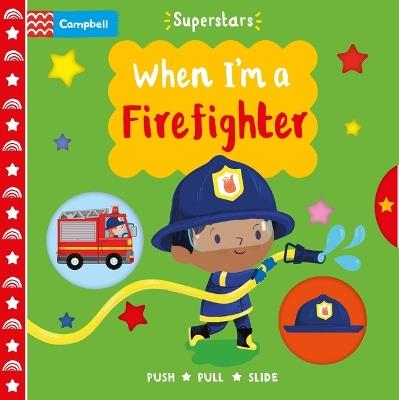 When I'm a Firefighter - Campbell Books - cover