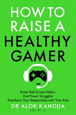 How to Raise a Healthy Gamer