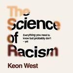 The Science of Racism