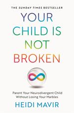 Your Child is Not Broken