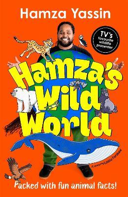 Hamza's Wild World: Packed with fun animal facts! - Hamza Yassin - cover