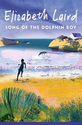 Song of the Dolphin Boy - Elizabeth Laird - cover