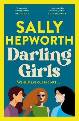 Darling Girls: A heart-pounding suspense novel about sisters, secrets, love and murder that will keep you turning the pages - Sally Hepworth - cover