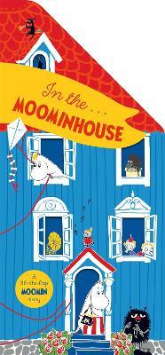 In the Moominhouse: A Lift-the-Flap Moomin Story - Tove Jansson - cover