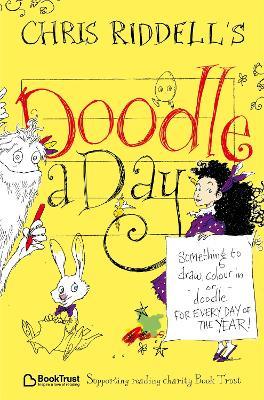 Chris Riddell's Doodle-a-Day: Something to Draw, Colour In or Doodle - For Every Day of the Year! - Chris Riddell - cover