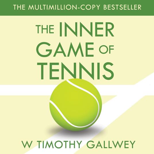 The Inner Game of Tennis