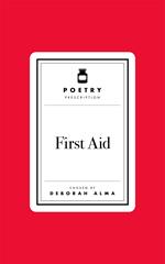 Poetry Prescription: First Aid