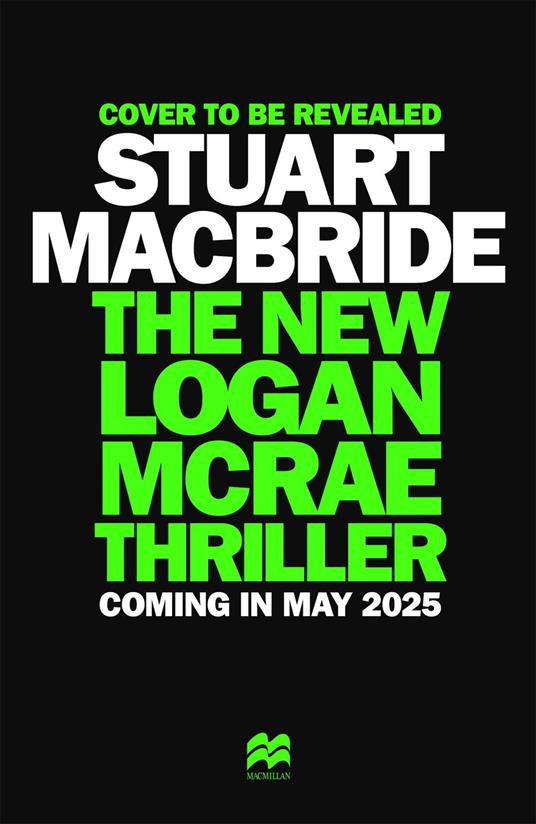 The New Logan McRae Thriller: the brand new novel from Sunday Times bestselling author Stuart MacBride