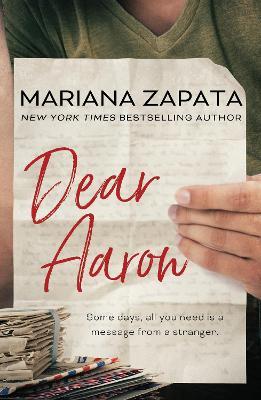 Dear Aaron: From the author of the sensational TikTok hit, FROM LUKOV WITH LOVE, and the queen of the slow-burn romance! - Mariana Zapata - cover