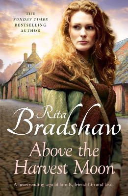 Above The Harvest Moon: Love can be found where you least expect it... - Rita Bradshaw - cover