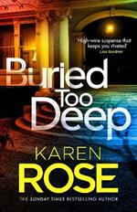 Buried Too Deep: the gripping new thriller from the bestselling author