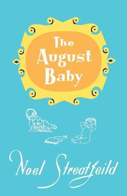 The August Baby - Noel Streatfeild - cover