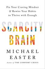 Scarcity Brain