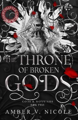 The Throne of Broken Gods: The MUST-READ second book in Amber Nicole's dark romantasy series! - Amber V. Nicole - cover