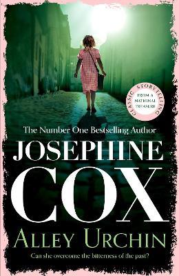 Alley Urchin: A thrilling saga of love, resilience and revenge (Emma Grady trilogy, Book 2) - Josephine Cox - cover