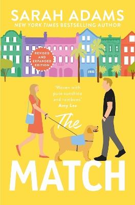 The Match: An EXTENDED edition rom-com from the author of the TikTok sensation THE CHEAT SHEET! - Sarah Adams - cover