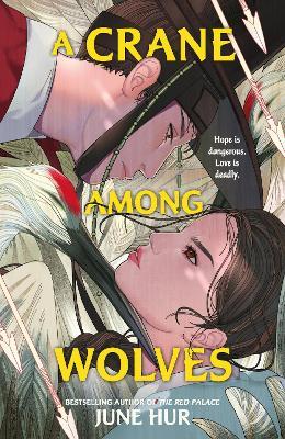 A Crane Among Wolves: A heart-pounding tale of romance and court politics – for fans of historical K-dramas - June Hur - cover