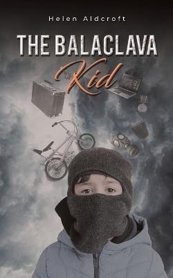 The Balaclava Kid - Helen Aldcroft - cover