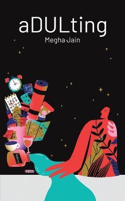 Adulting - Megha Jain - cover