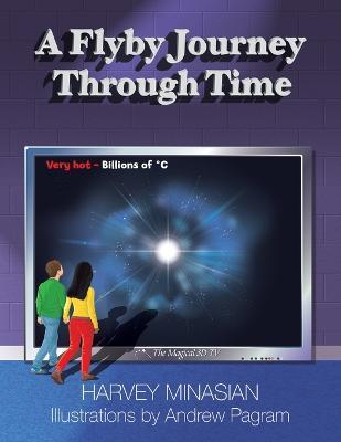 A Flyby Journey Through Time - Harvey Minasian - cover