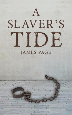 A Slaver's Tide - James Page - cover
