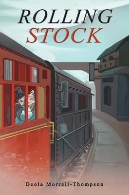 Rolling Stock - Deola Morrell-Thompson - cover