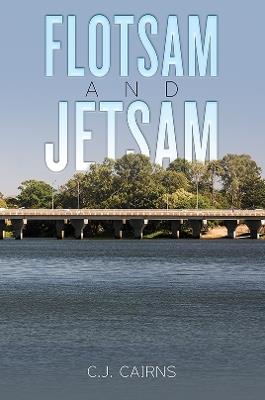 Flotsam and Jetsam - C.J. Cairns - cover