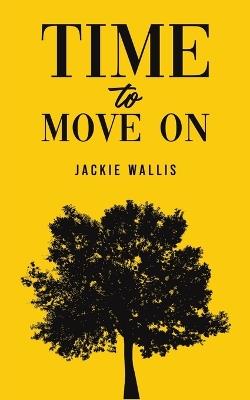 Time to Move On - Jackie Wallis - cover