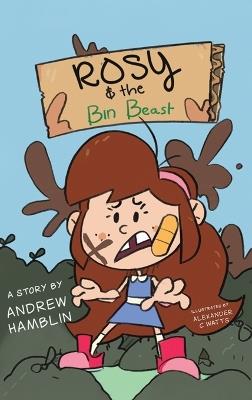 Rosy and the Bin Beast - Andrew Hamblin - cover