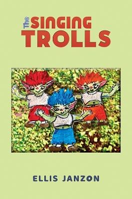 The Singing Trolls - Ellis Janzon - cover