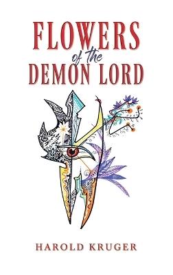 Flowers of the Demon Lord - Harold Kruger - cover