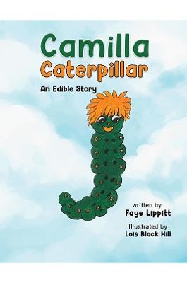 Camilla Caterpillar - Faye Lippitt - cover