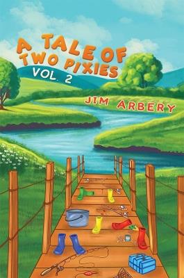 A Tale of Two Pixies – Vol. 2 - Jim Arbery - cover