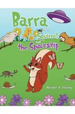 Barra the Squirrel and the Spaceship