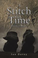 A Stitch in Time: Books 2 and 3