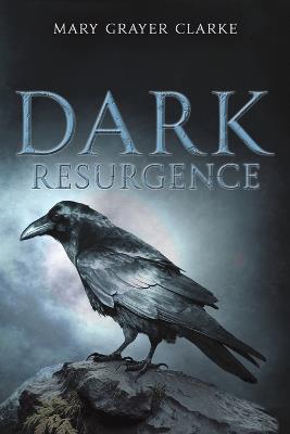 Dark Resurgence - Mary Grayer Clarke - cover