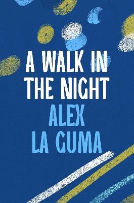 A Walk in the Night - Alex La Guma - cover