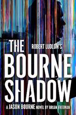 Robert Ludlum's™ The Bourne Shadow