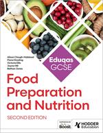 Eduqas GCSE Food Preparation and Nutrition Second Edition