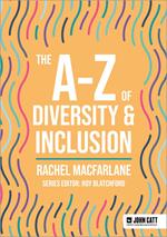 The A-Z of Diversity & Inclusion